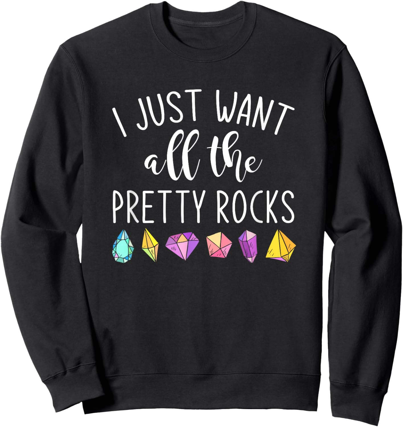 Rock Collector Scientist Gift Funny Geology Sweatshirt - Sweatshirt | Black