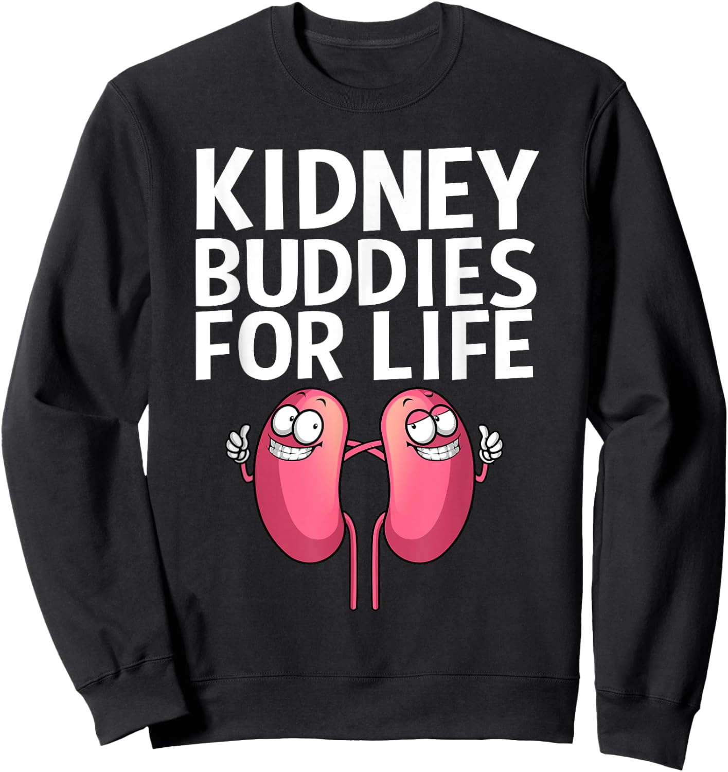 Funny Kidney Transplant Art Men Women Kidney Surgery Warrior Sweatshirt - Sweatshirt | Black