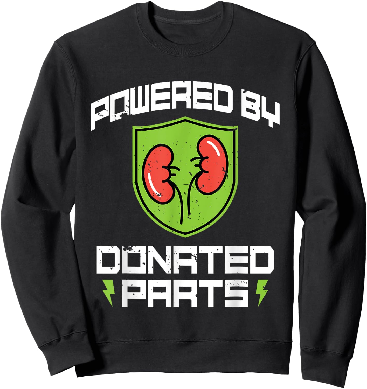 Powered By Donated Parts - Organ Transplant Kidney Surgery Sweatshirt - Sweatshirt | Black