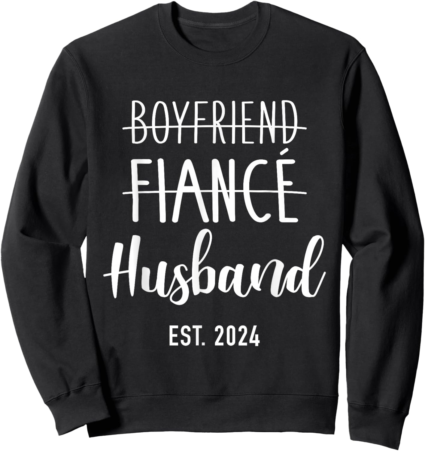 Boyfriend fiancé husband 2024 for wedding and honeymoon Sweatshirt - Sweatshirt | Black