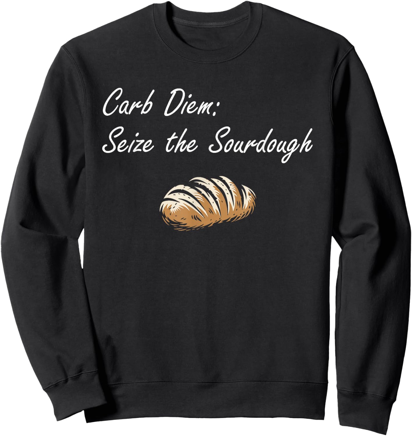 Sourdough Starter Bread Baking Bakery Bread Maker Sourdough Sweatshirt - Sweatshirt | Black