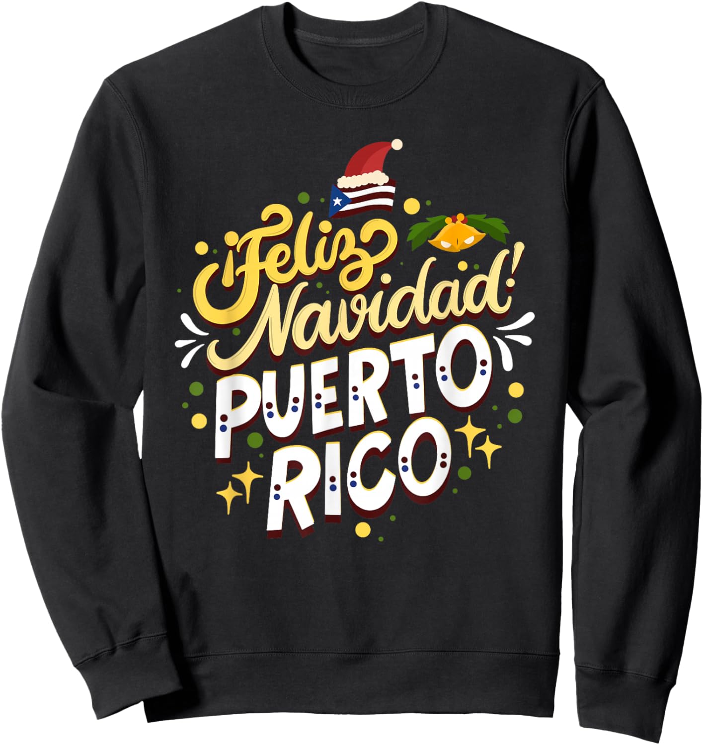 Feliz Navidad Puerto Rico - Christmas Wishes From Boricua Sweatshirt - Sweatshirt | Black