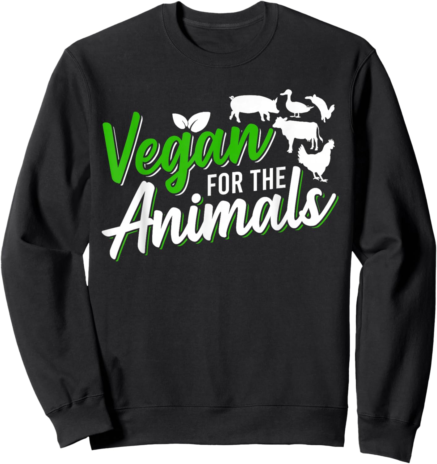 Vegan For The Animals Sweatshirt - Sweatshirt | Black