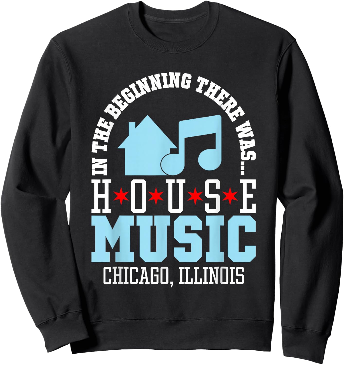 in The Beginning There was House - Chicago House Music DJ Sweatshirt - Sweatshirt | Black