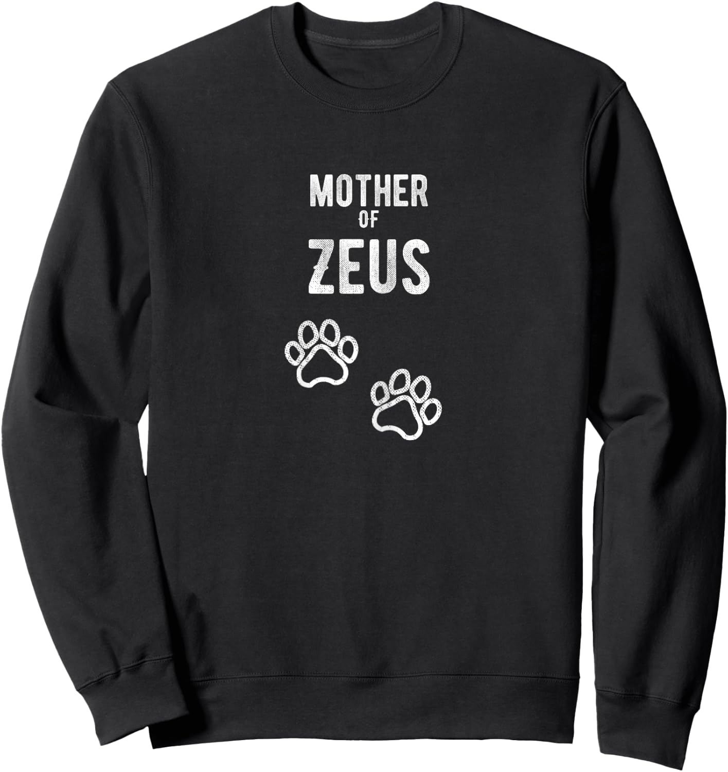 Mother of Zeus - Dog Puppy Personalised Name Graphic Women Sweatshirt - Sweatshirt | Black