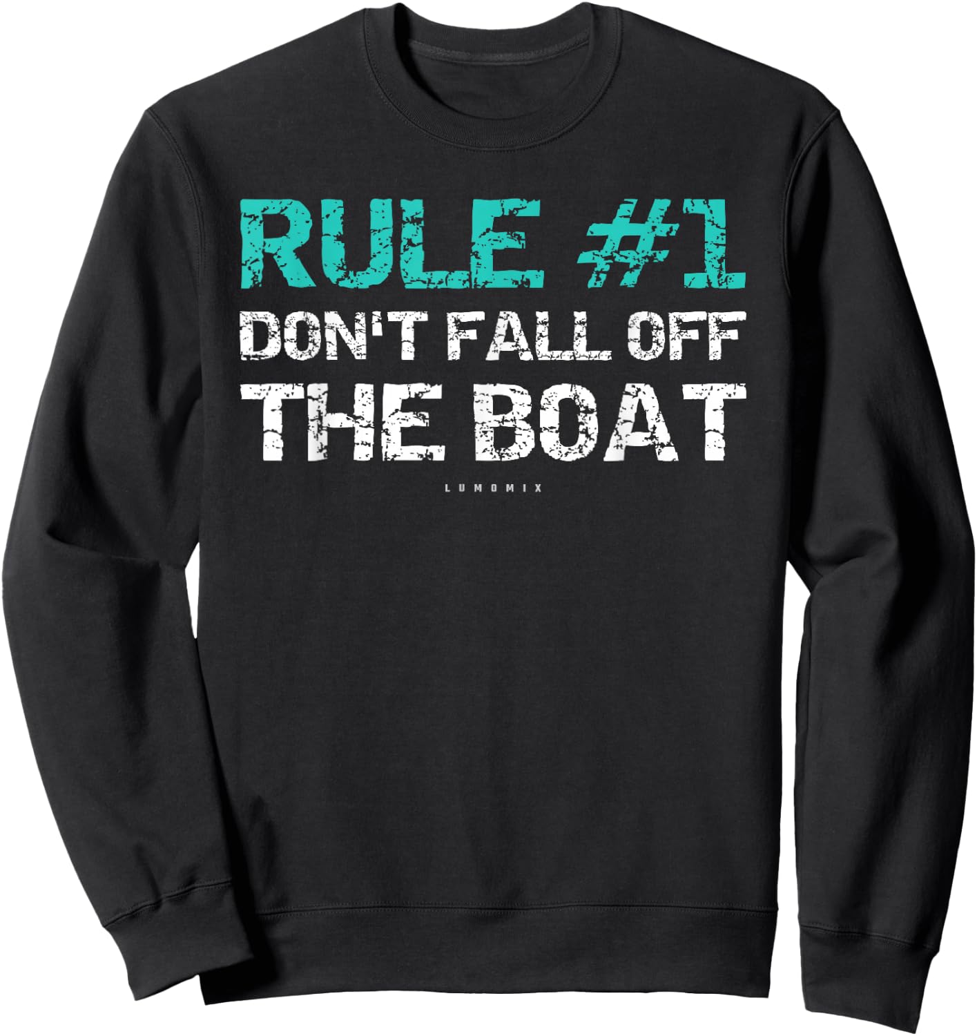 Funny Cruise Shirts - Rule #1 Don't Fall Off The Boat Shirt Sweatshirt - Sweatshirt | Black