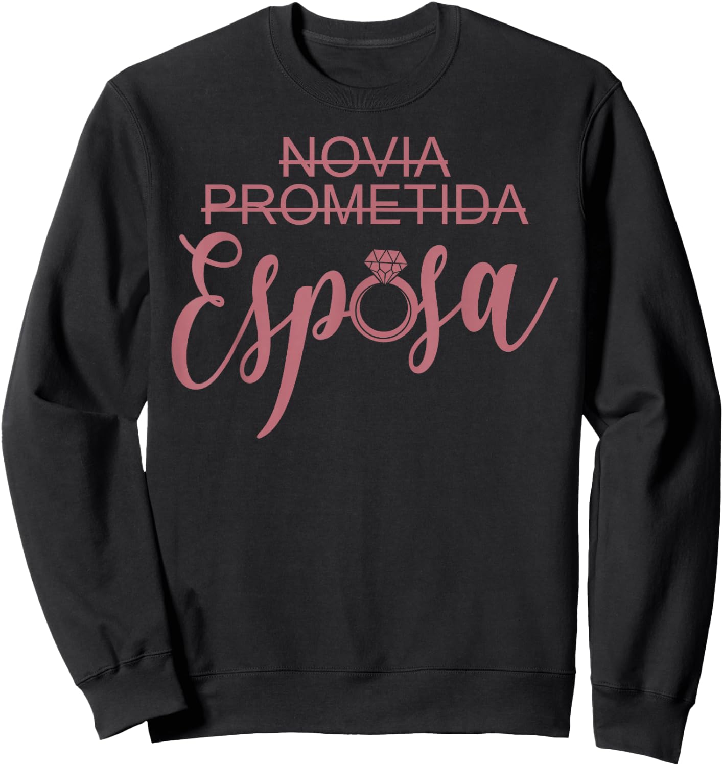 Novia Prometida Esposa, Spanish, Girlfriend Fiancée Wife Sweatshirt - Sweatshirt | Black
