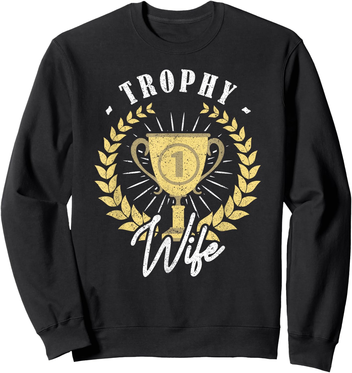 Trophy Wife Sweatshirt - Sweatshirt | Black