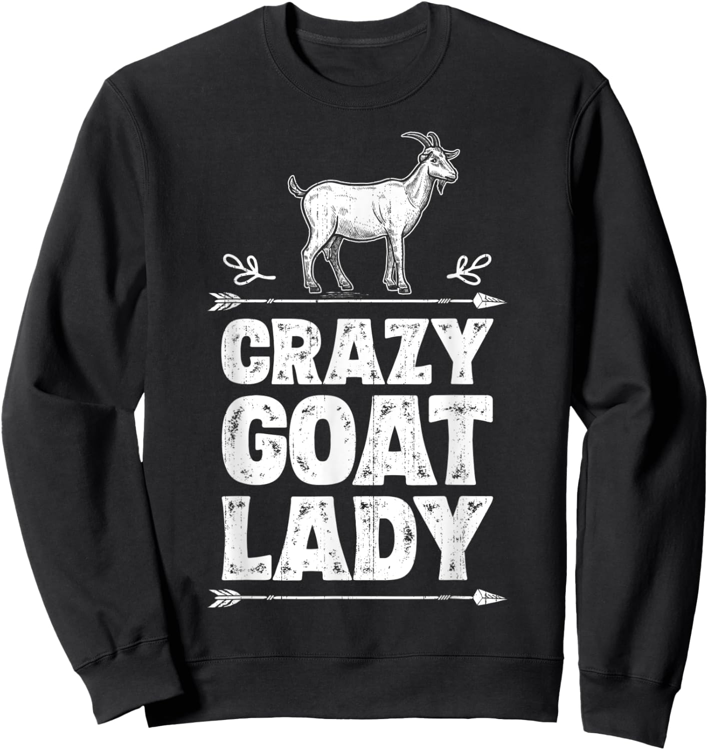 Crazy Goat Lady Girls Women Farmer Farm Animal Lover Vintage Sweatshirt - Sweatshirt | Black