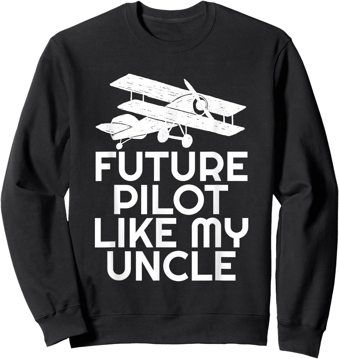 Future Pilot Like My Uncle Sweatshirt - Sweatshirt | Black
