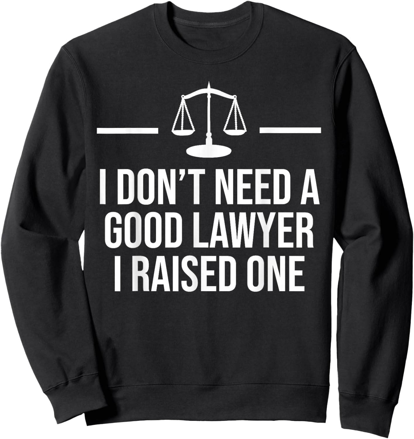 Lawyer Parent Dad Mom Law School Graduation Sweatshirt - Sweatshirt | Black