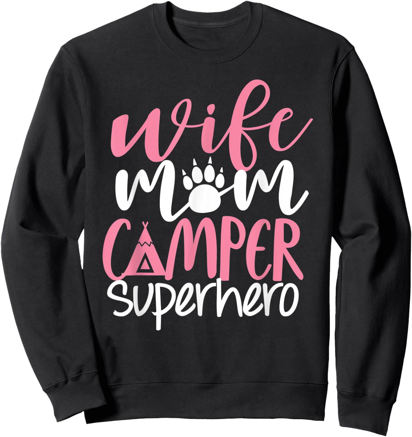 Camping Mom Shirt Funny Wife Mom Camper Superhero Mama Women Sweatshirt - Sweatshirt | Black