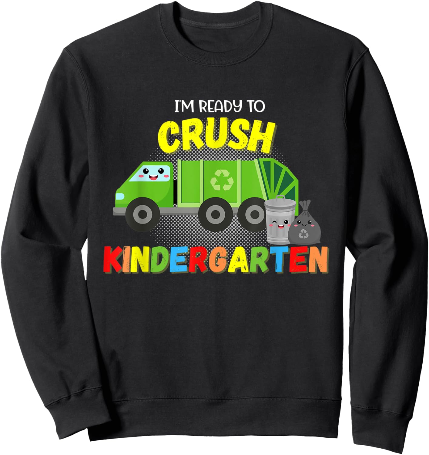 Garbage Truck Kindergarten Back to School Boy First Day Tot Sweatshirt - Sweatshirt | Black