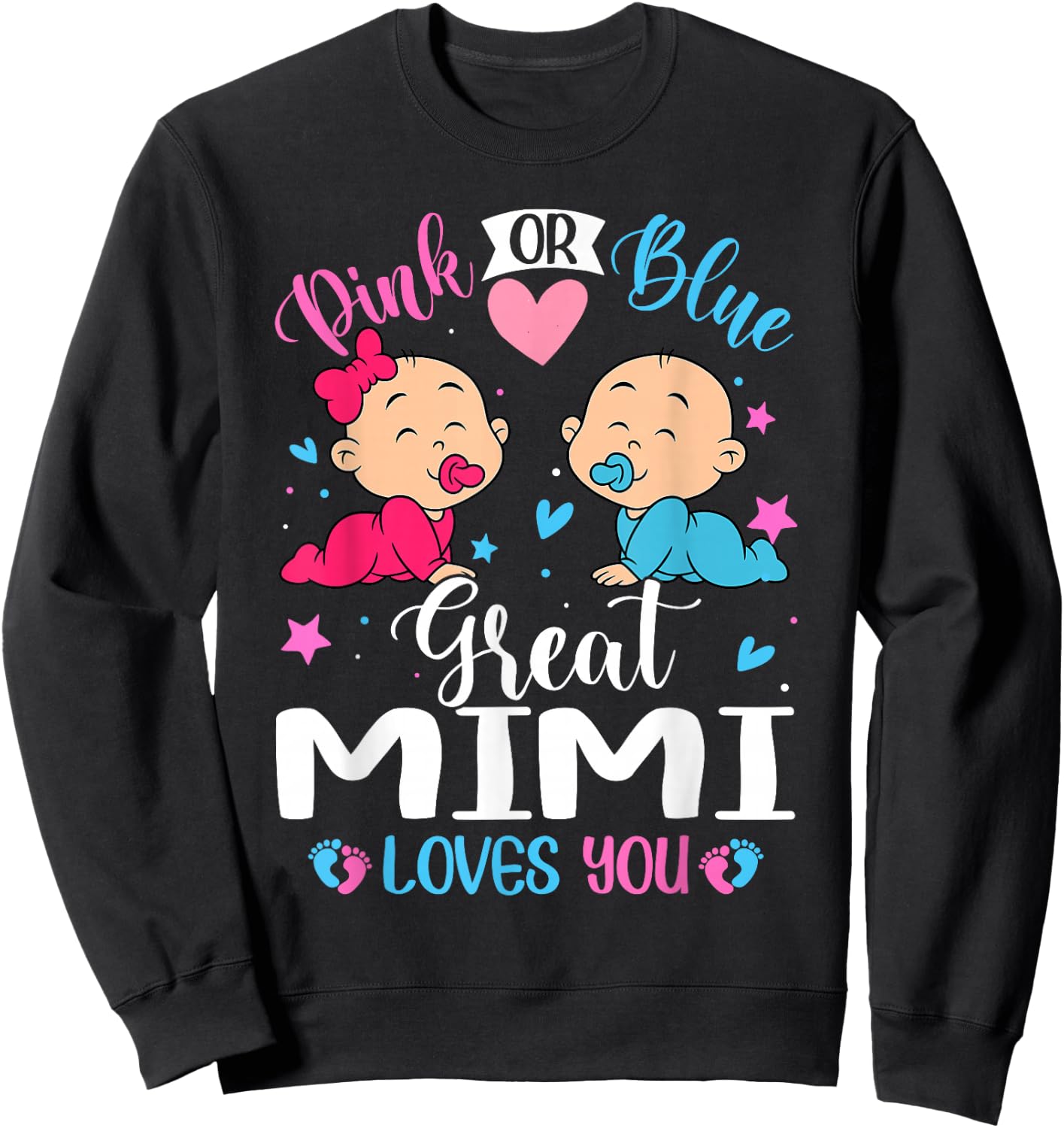 Pink Or Blue Great Mimi Loves You Gender Reveal Sweatshirt - Sweatshirt | Black