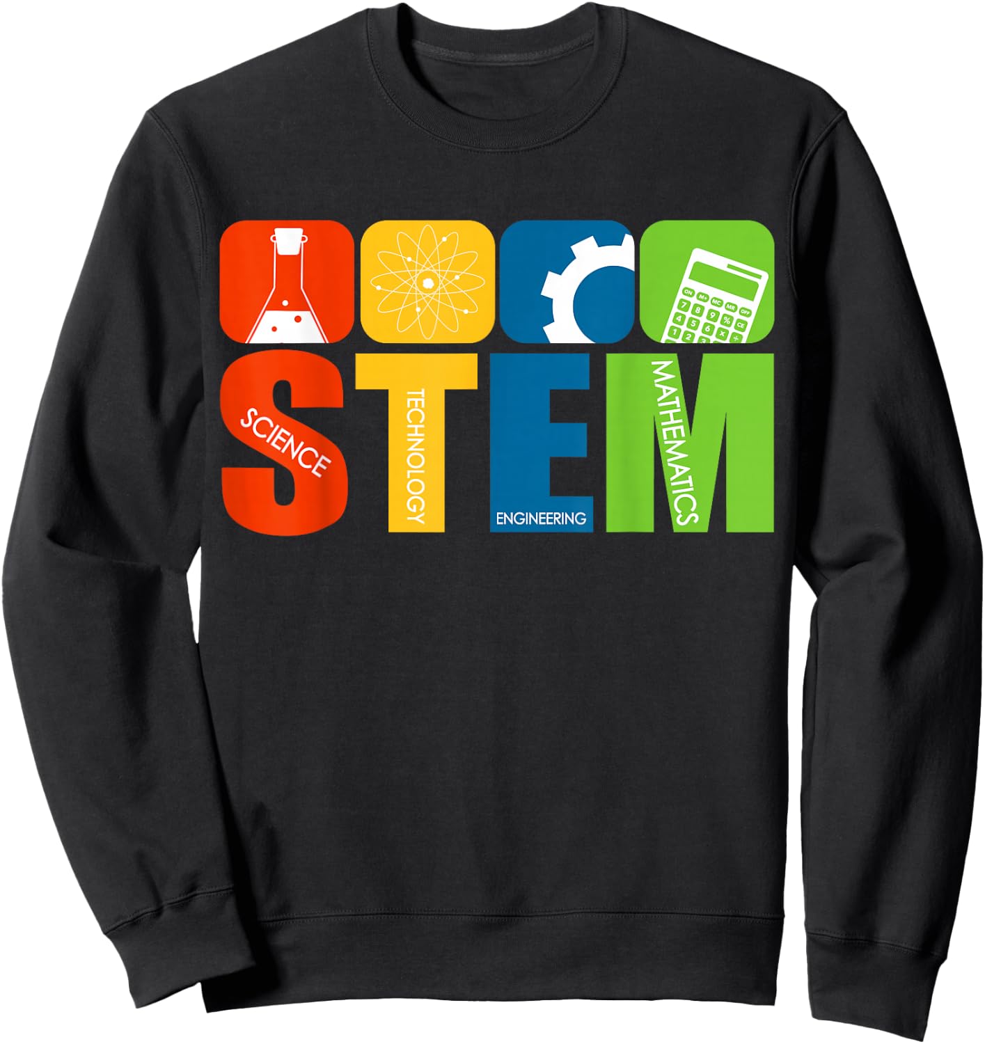 STEM Teacher Science Technology Engineering Math Sweatshirt - Sweatshirt | Black