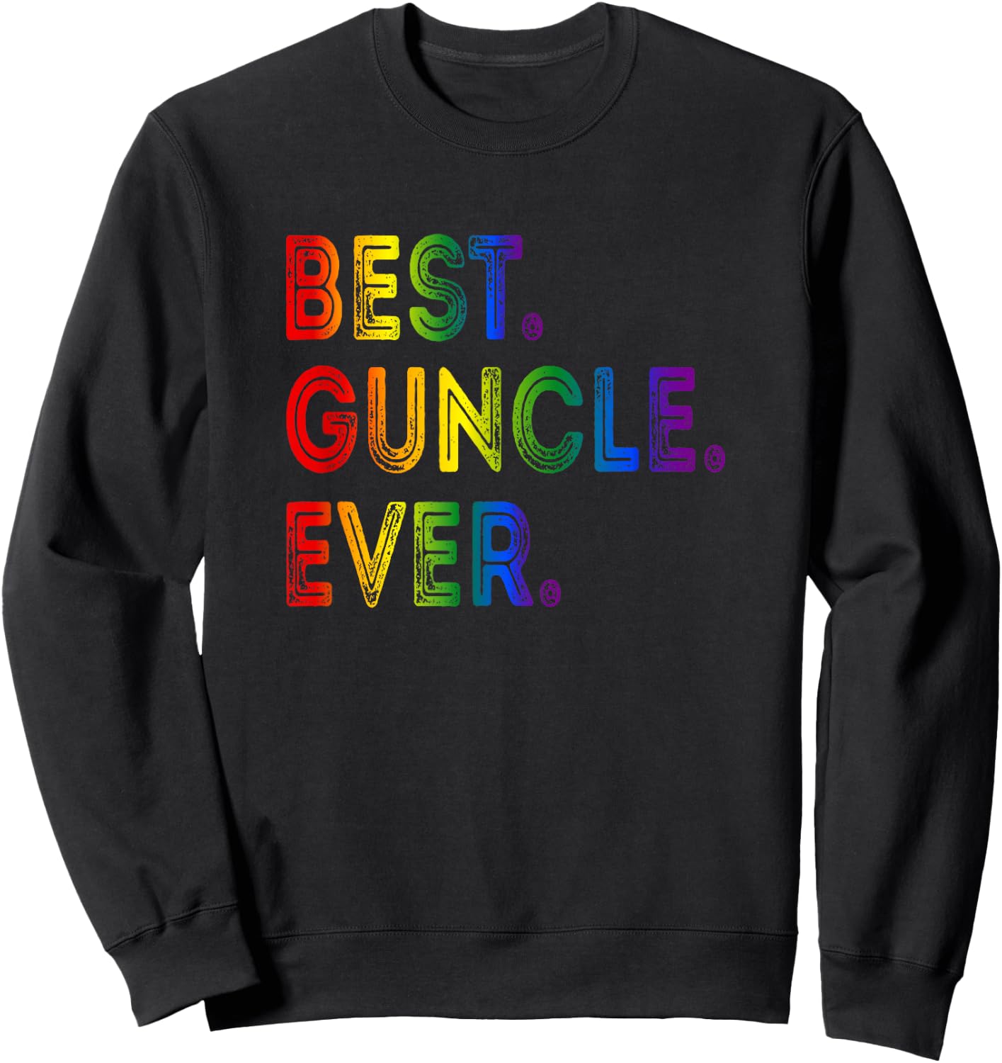 Best Guncle Ever Sweatshirt - Sweatshirt | Black