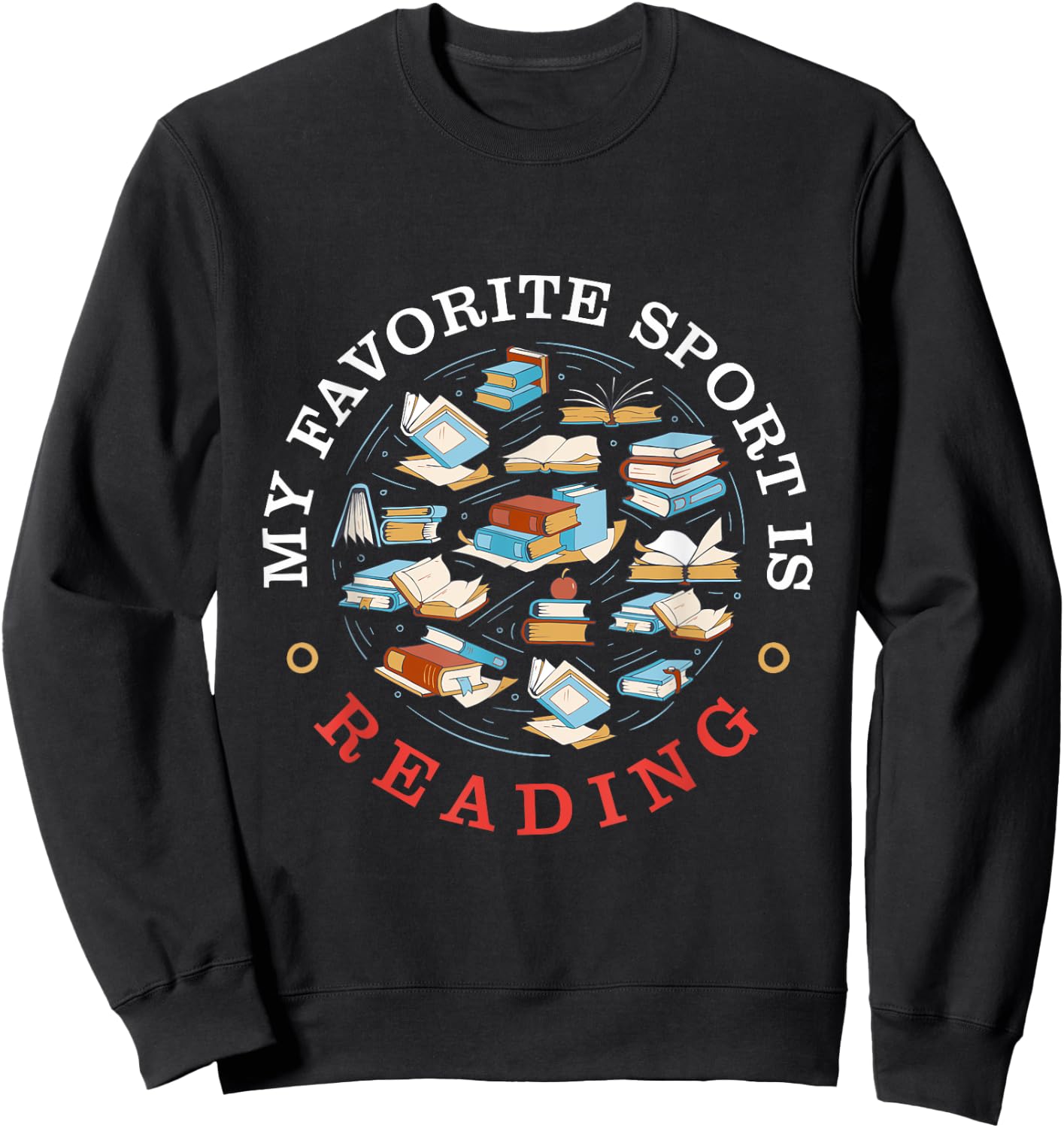 My Favorite Sport Is Reading - Keep Calm And Read On Sweatshirt - Sweatshirt | Black