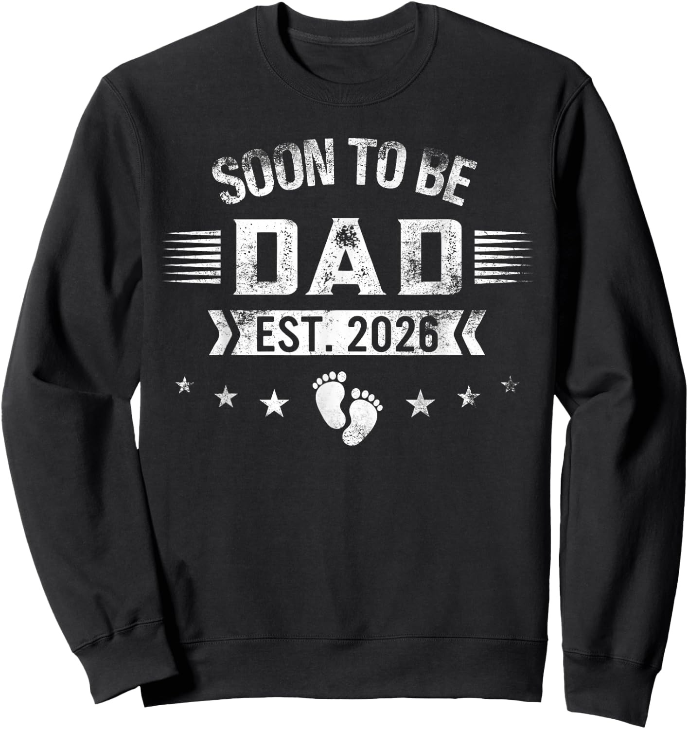 Soon to Be Dad 2026 New Dad Pregnancy Announcement Sweatshirt - Sweatshirt | Black