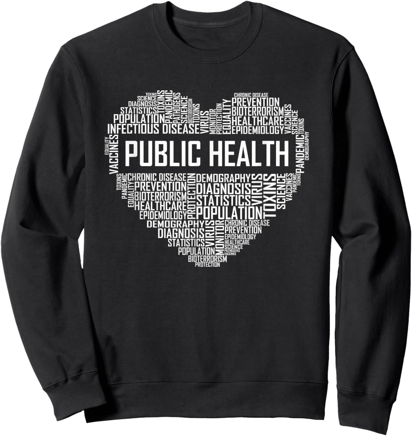Public Health Heart Gift Healthcare Worker Epidemiologist Small Sweatshirt - Sweatshirt | Black