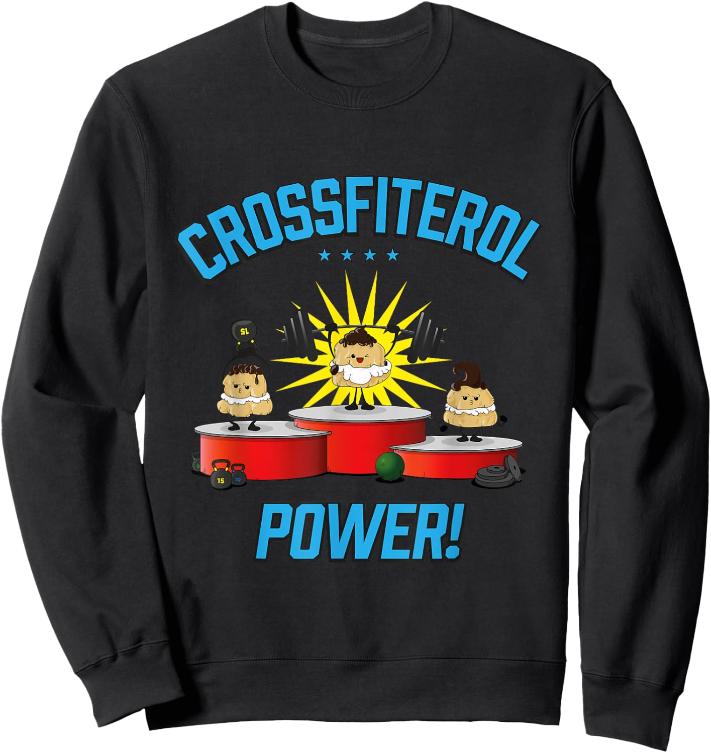 Crossfiterol Power! - Profiterol Crossfit Fun Sweatshirt - Sweatshirt | Black