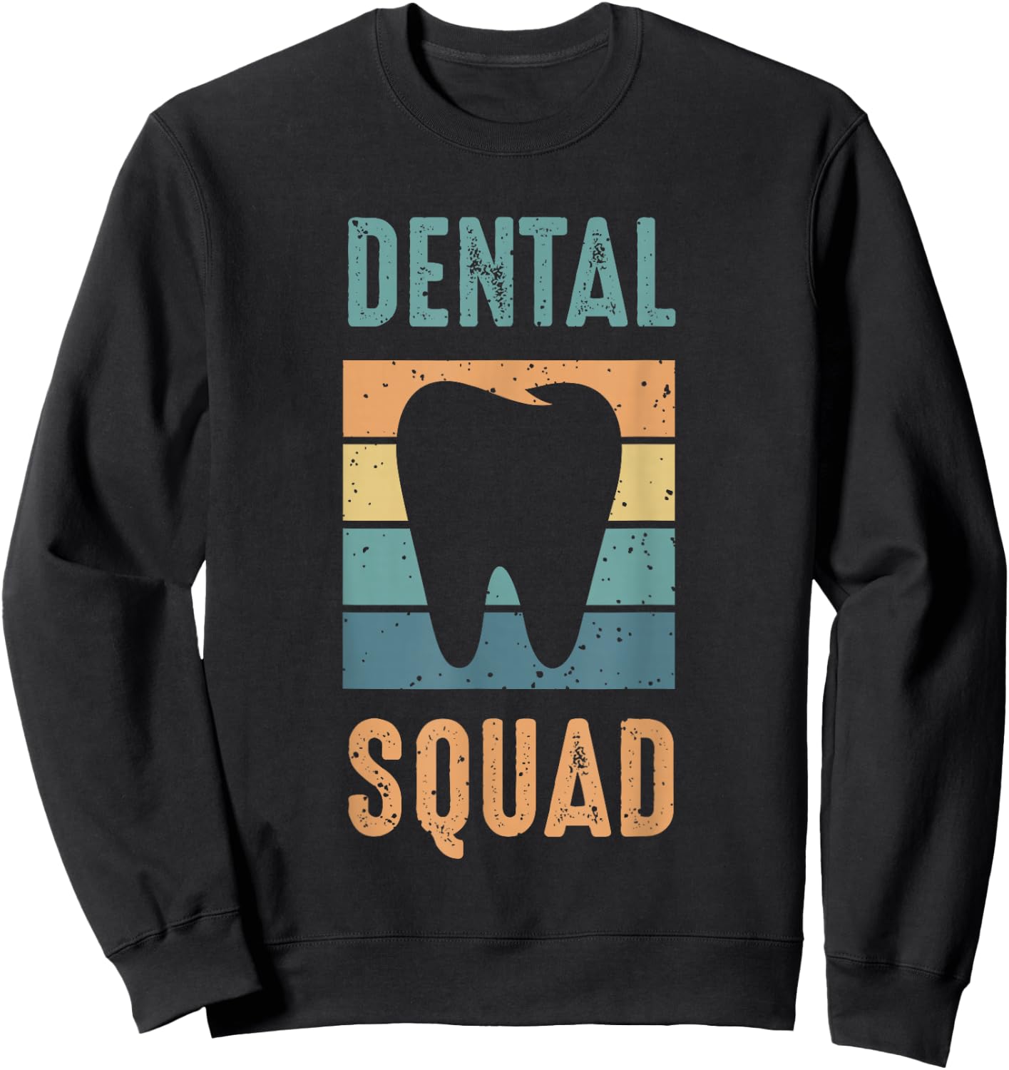 Dental Squad Costume for Dental Assistant Sweatshirt - Sweatshirt | Black