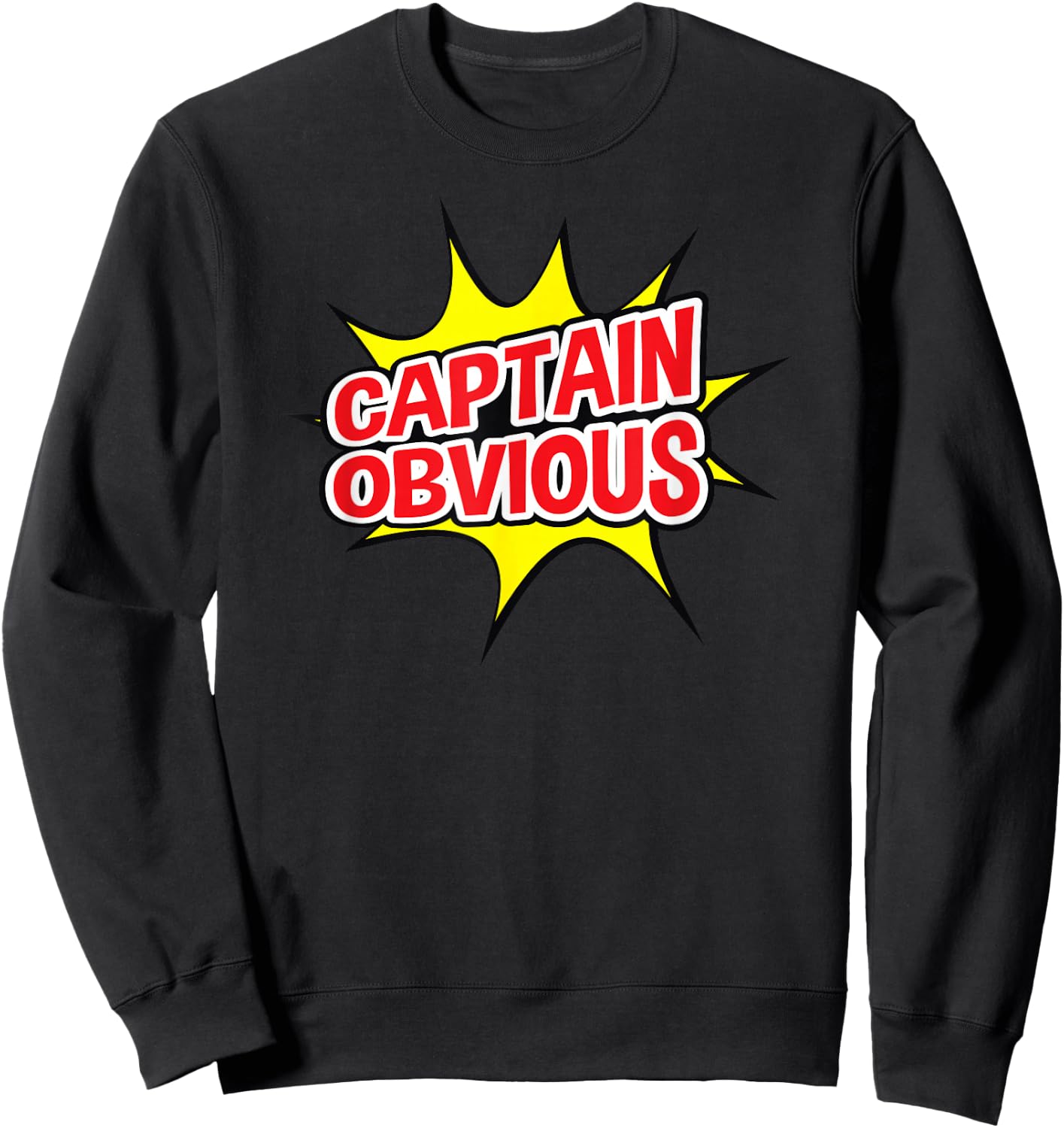 Captain Obvious Superhero Pow Punch Sweatshirt - Sweatshirt | Black