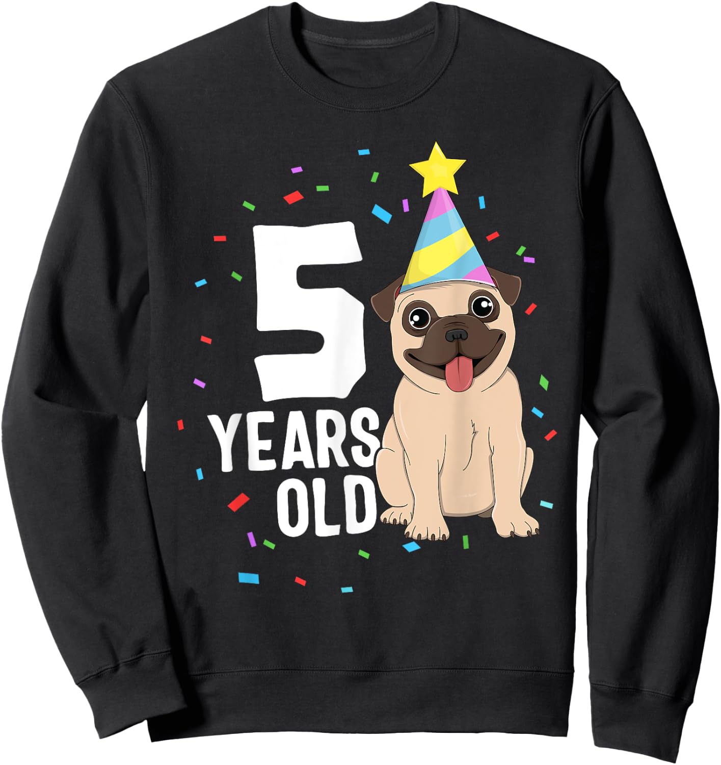 5 Years Old Birthday Pug Dog Lover Party 5th Birthday Kid Sweatshirt - Sweatshirt | Black