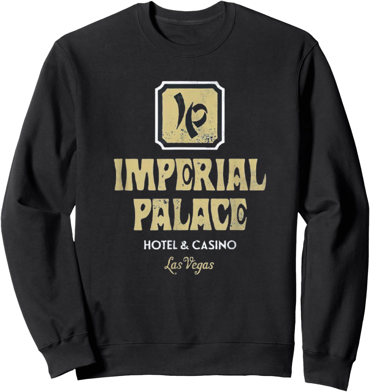 Imperial Palace Hotel Casino Vintage Sign Retro Las Vegas Sweatshirt - Sweatshirt | Black