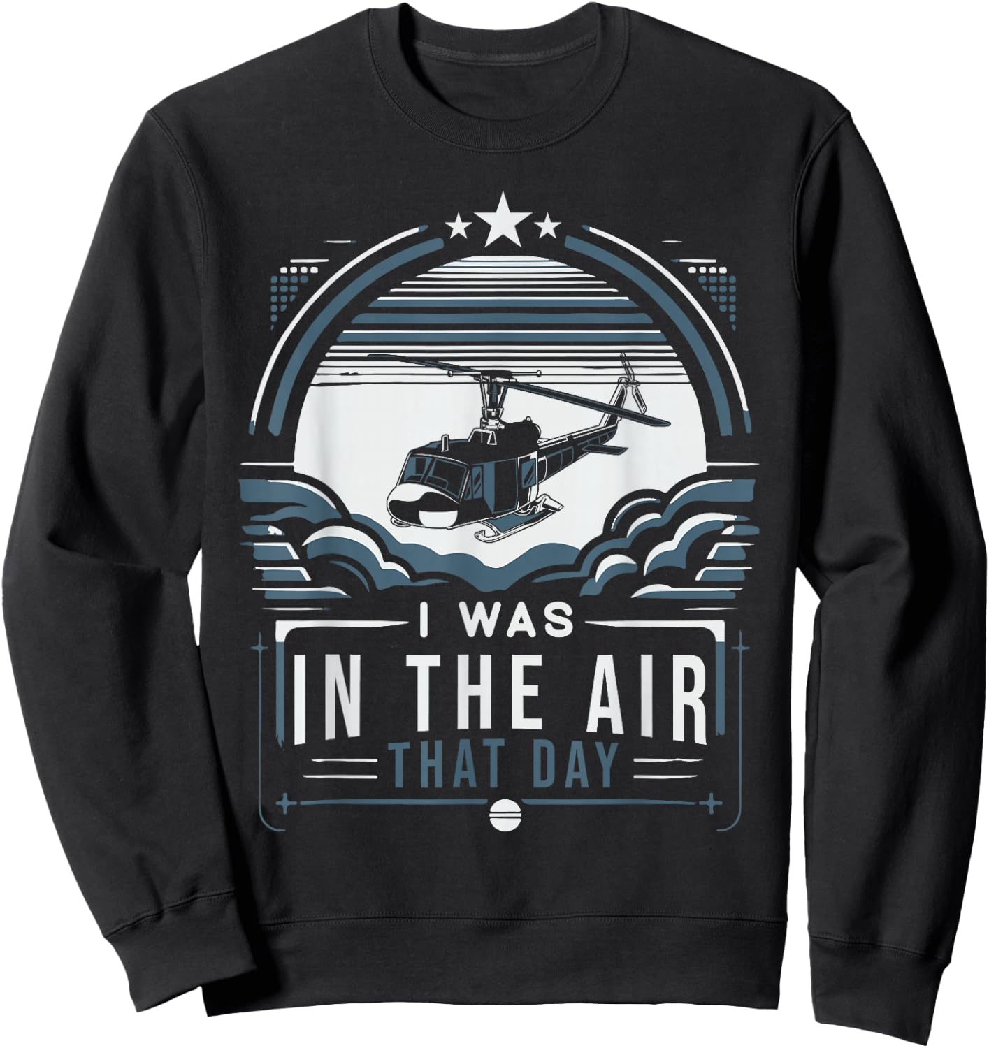 Helicopter Pilot Funny Sweatshirt - Sweatshirt | Black