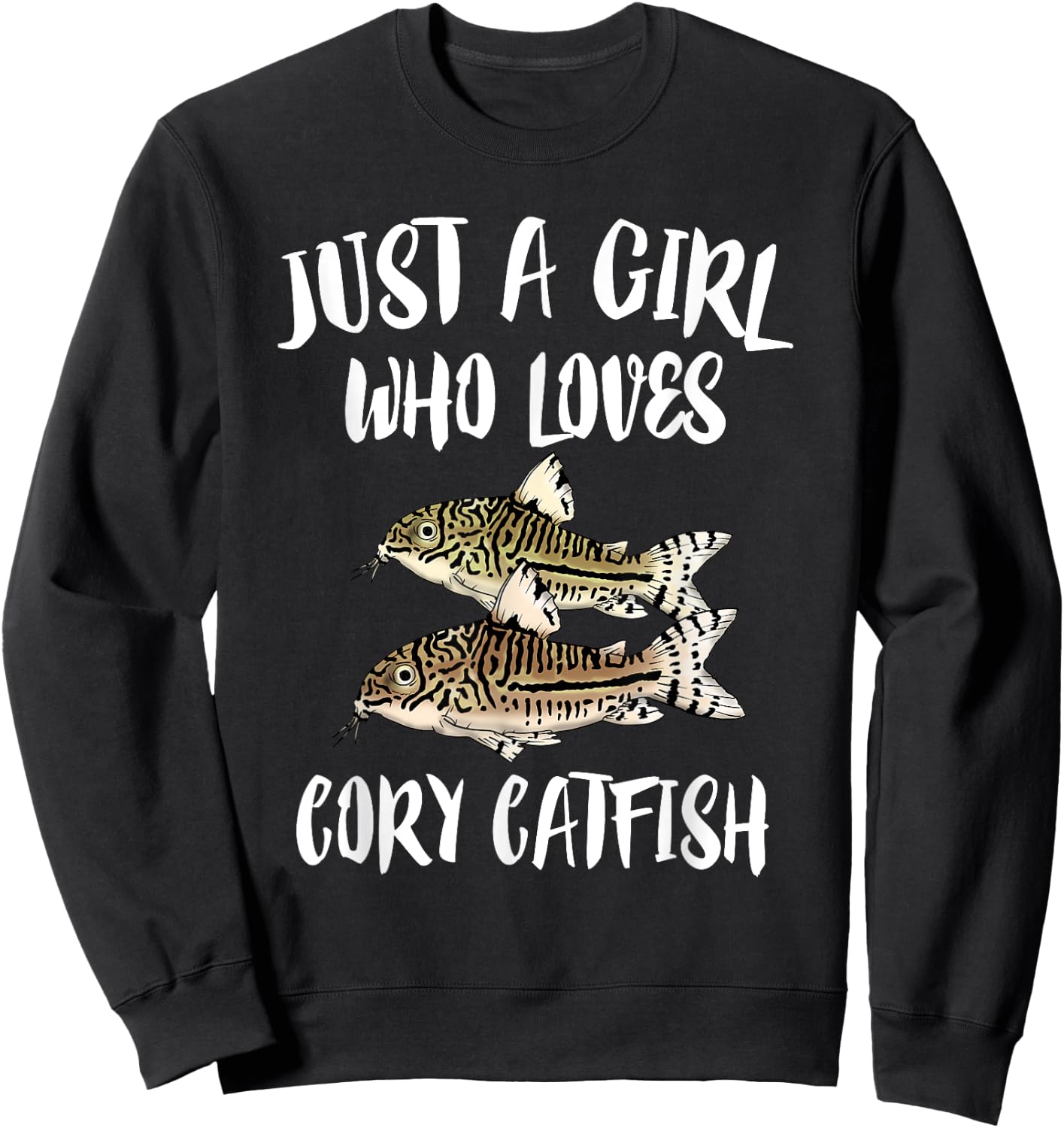 Just A Girl Who Loves Corydoras Catfish Fish Sweatshirt - Sweatshirt | Black