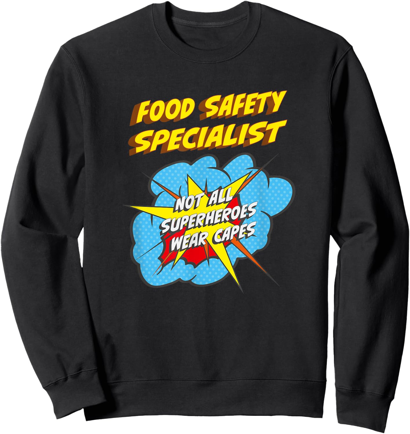 Food Safety Specialist Funny Superhero Job Sweatshirt - Sweatshirt | Black