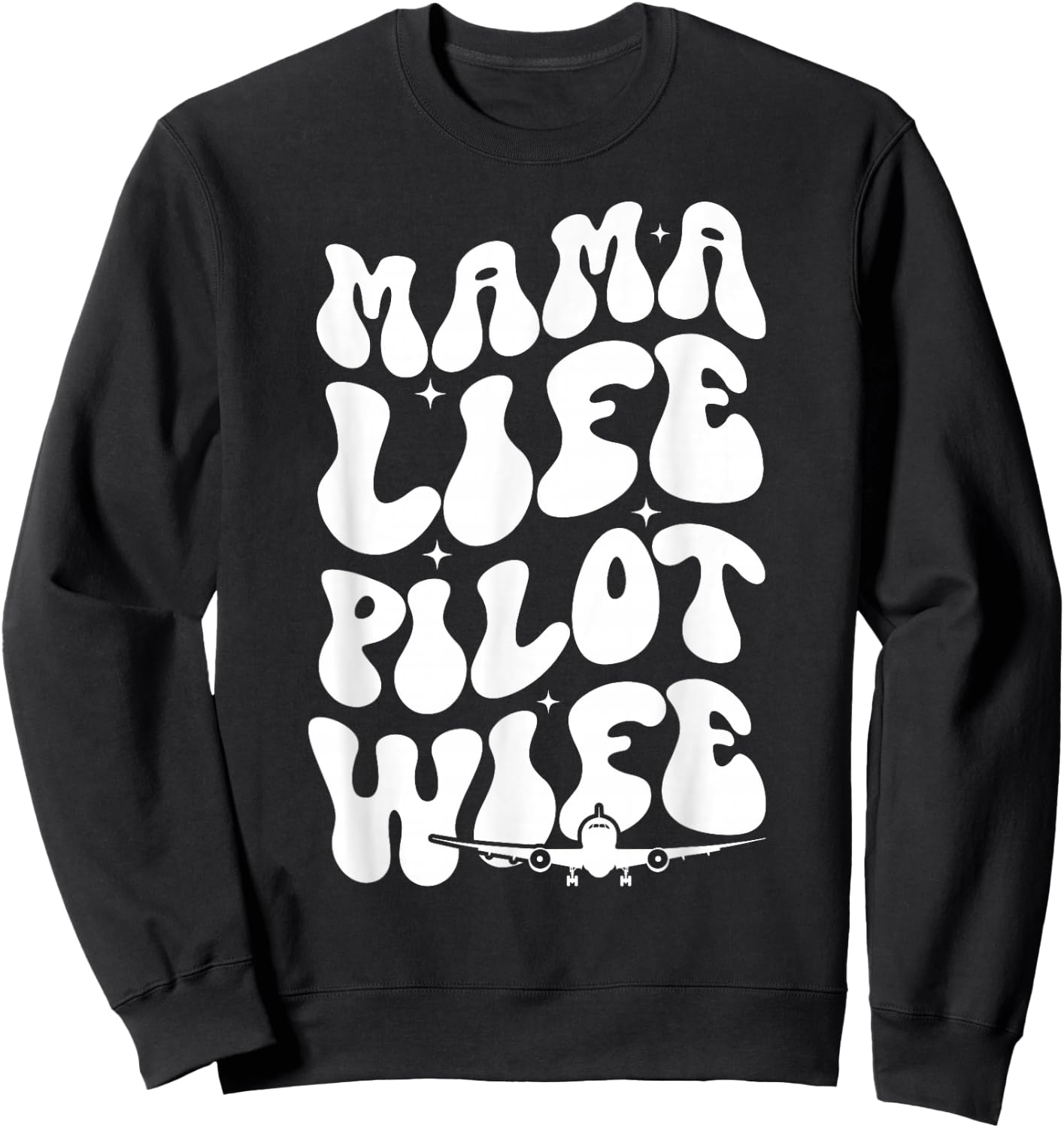 Mama Life Pilot Wife of A Pilot Groovy Airplane Pilot Wife Sweatshirt - Sweatshirt | Black