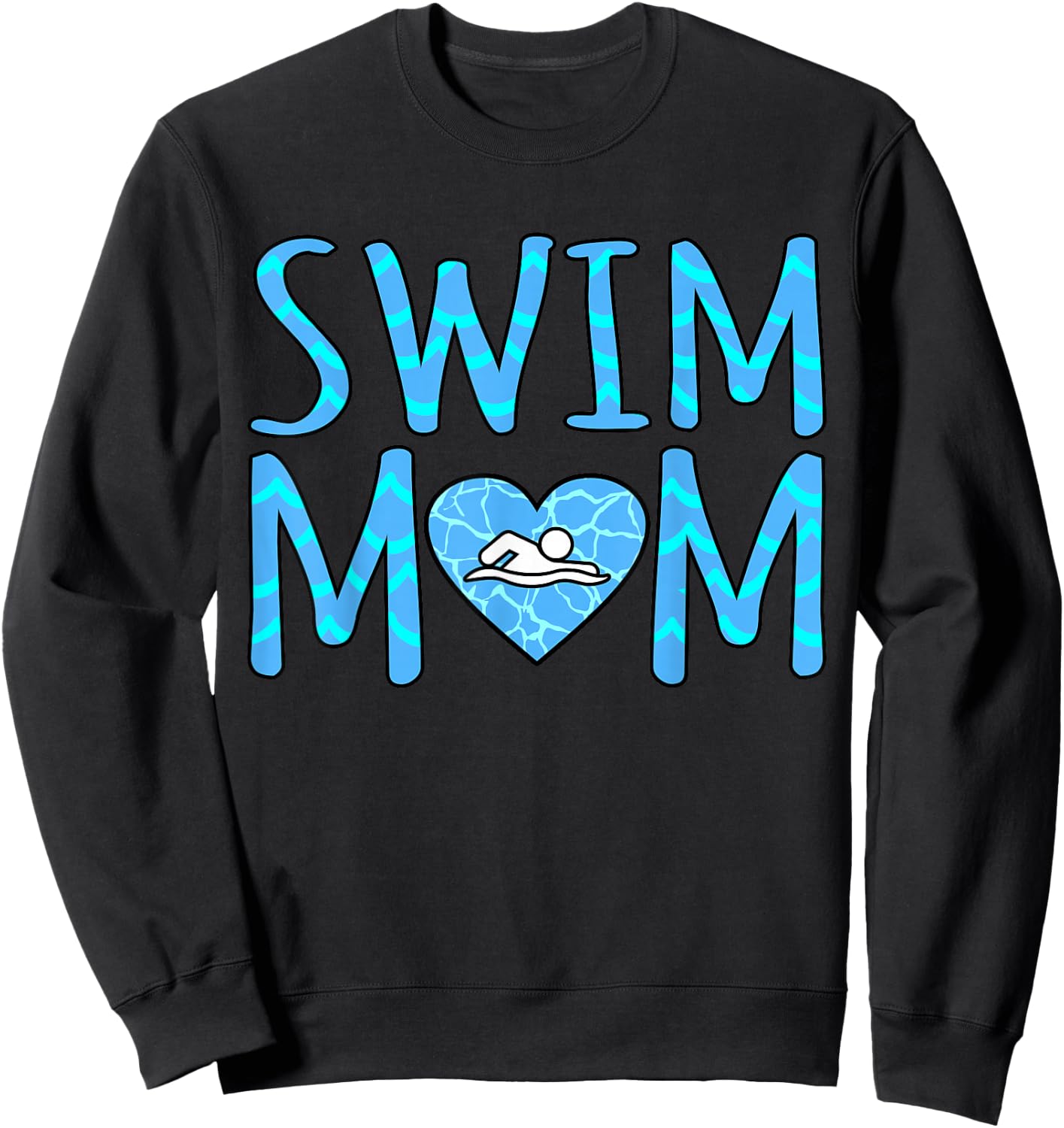 Swim Mom Funny Swimmer Swimming Coach Girls Women Graphic Sweatshirt - Sweatshirt | Black