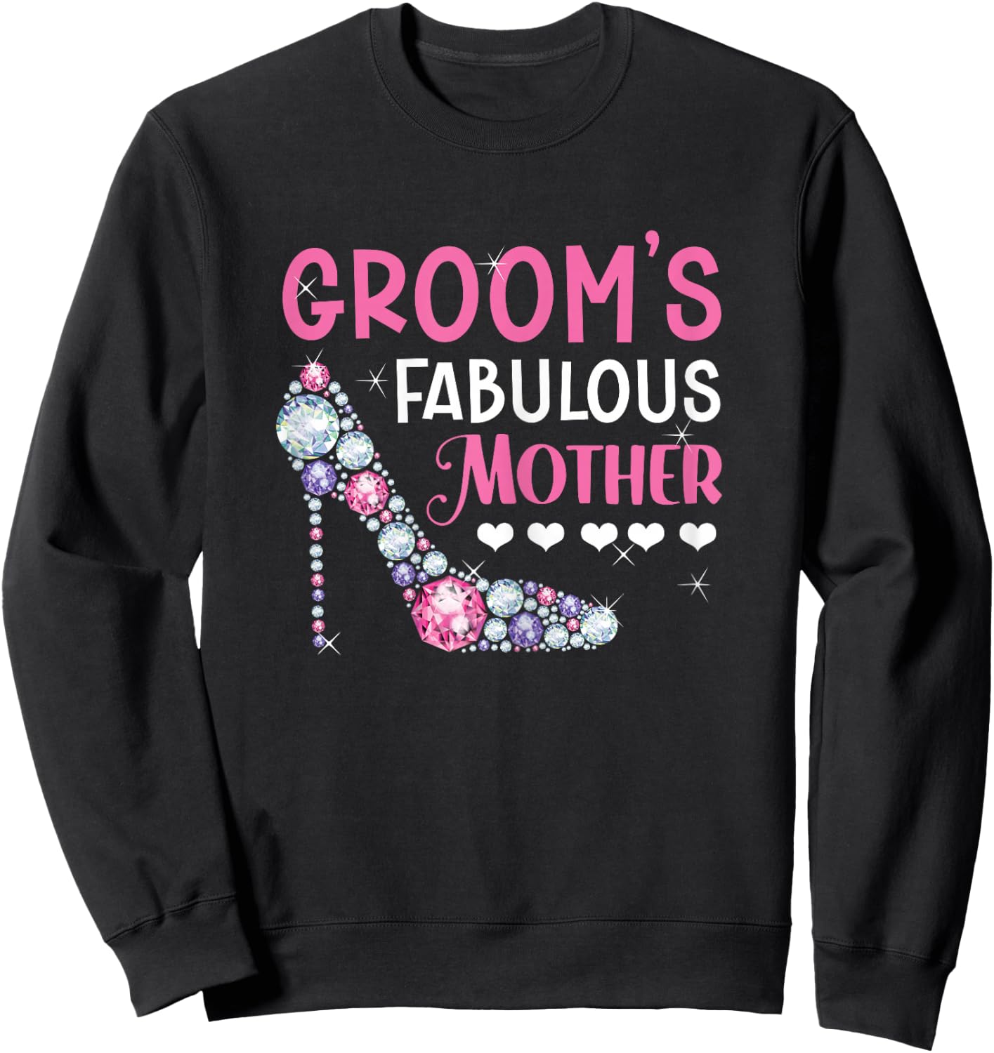 Groom's Fabulous Mother Mom of The Groom to Be Wedding Sweatshirt - Sweatshirt | Black