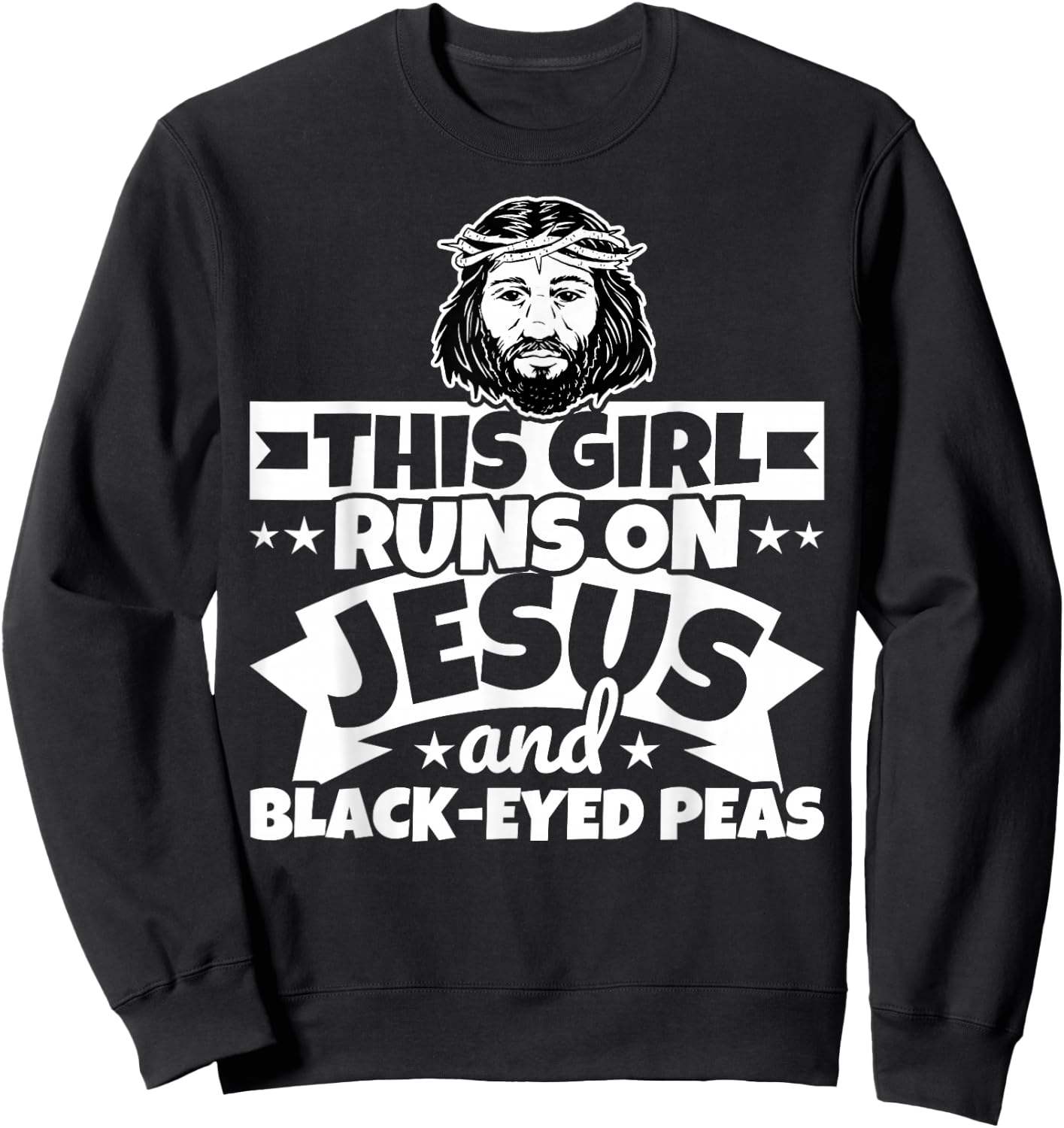Girl runs on Jesus and black-eyed peas Sweatshirt - Sweatshirt | Black