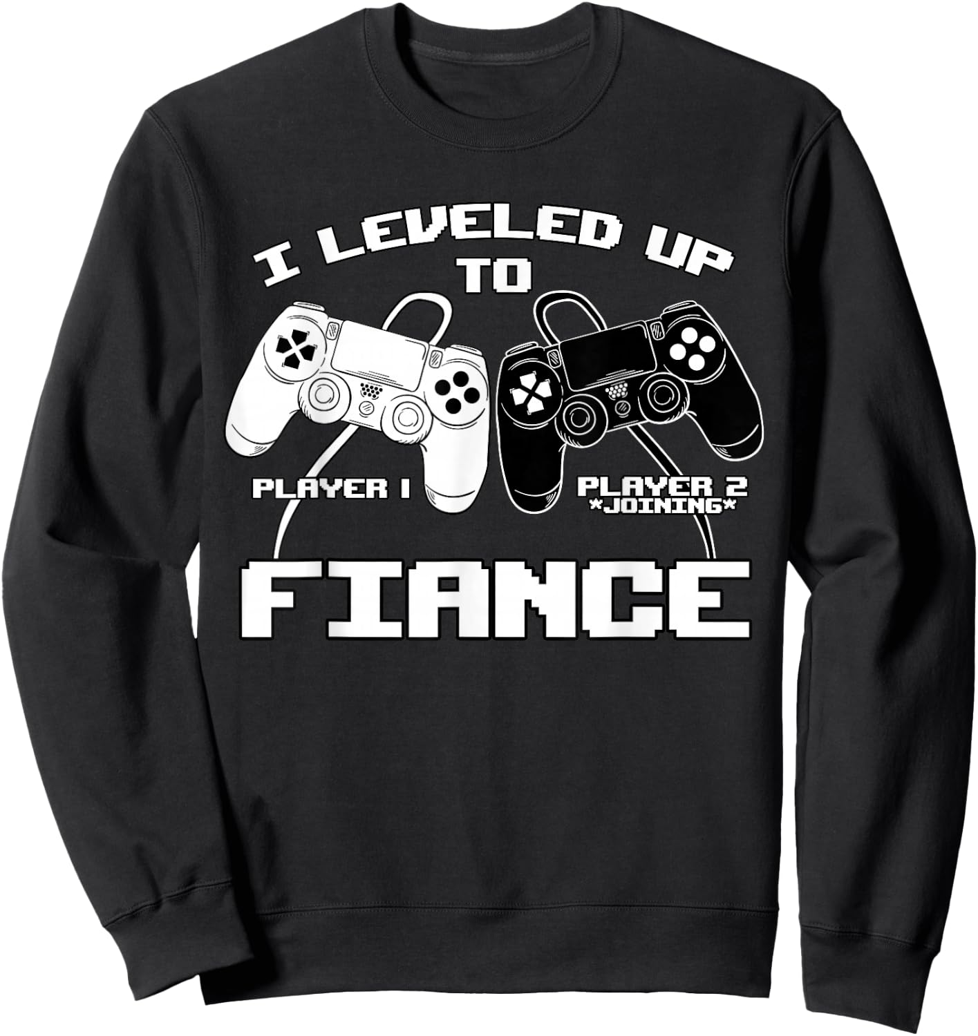 I Leveled Up To Fiance Gaming Baby Gender Announcement Sweatshirt - Sweatshirt | Black
