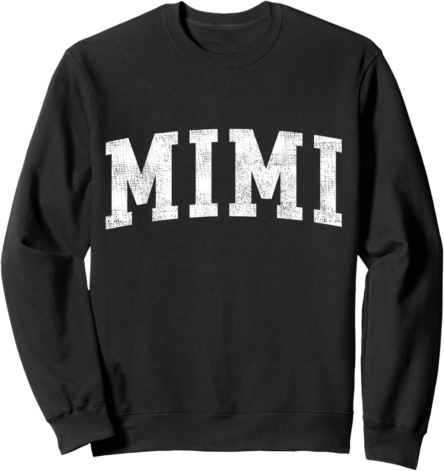 Mimi Classic Bold Font Mimi Birthday Gift Sweatshirt - Sweatshirt | Black