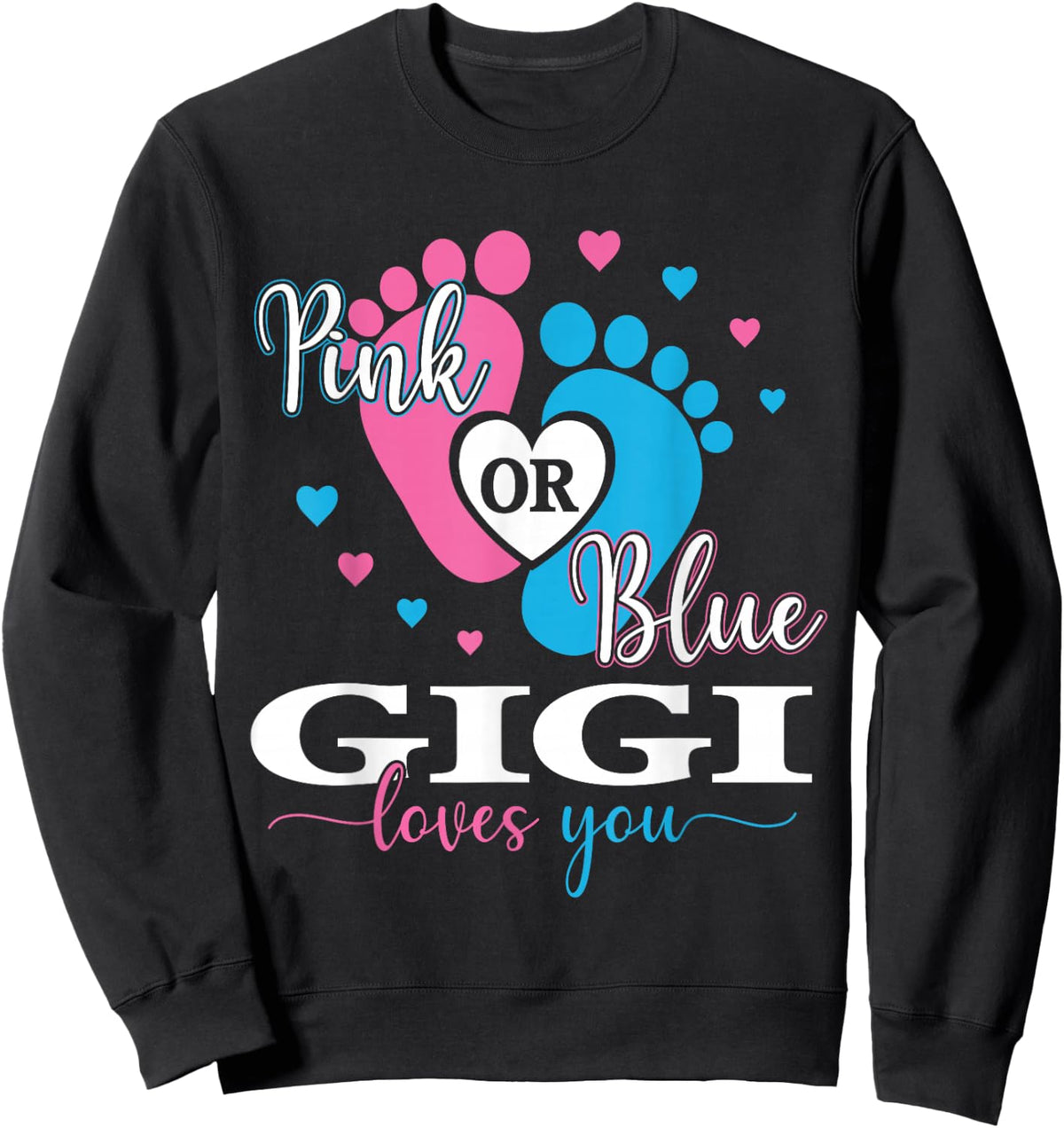 Baby Gender Reveal Pink Or Blue Gigi Loves You Sweatshirt - Sweatshirt | Black
