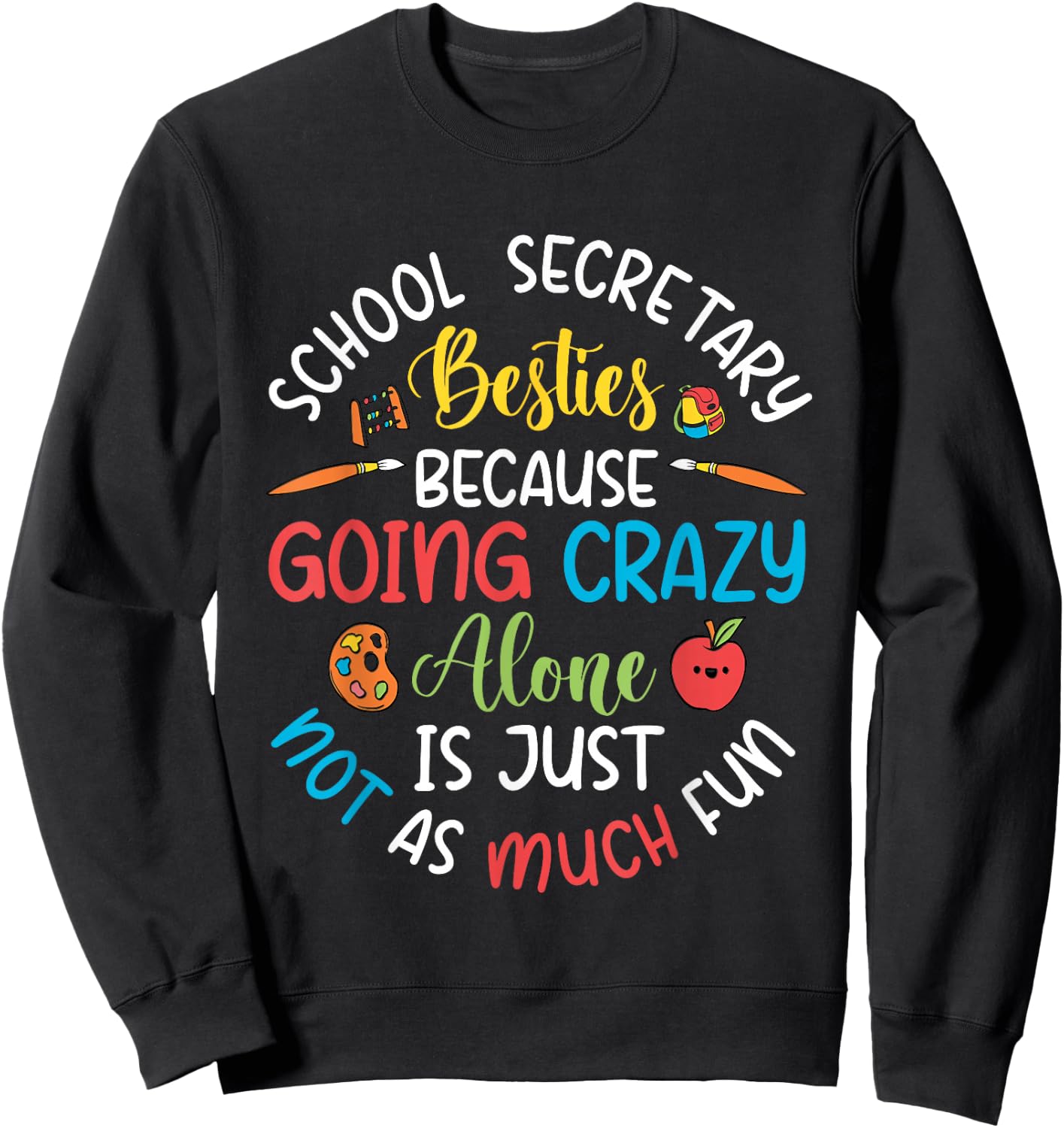 School Secretary Besties – Front Office Squad Best Friends Sweatshirt - Sweatshirt | Black