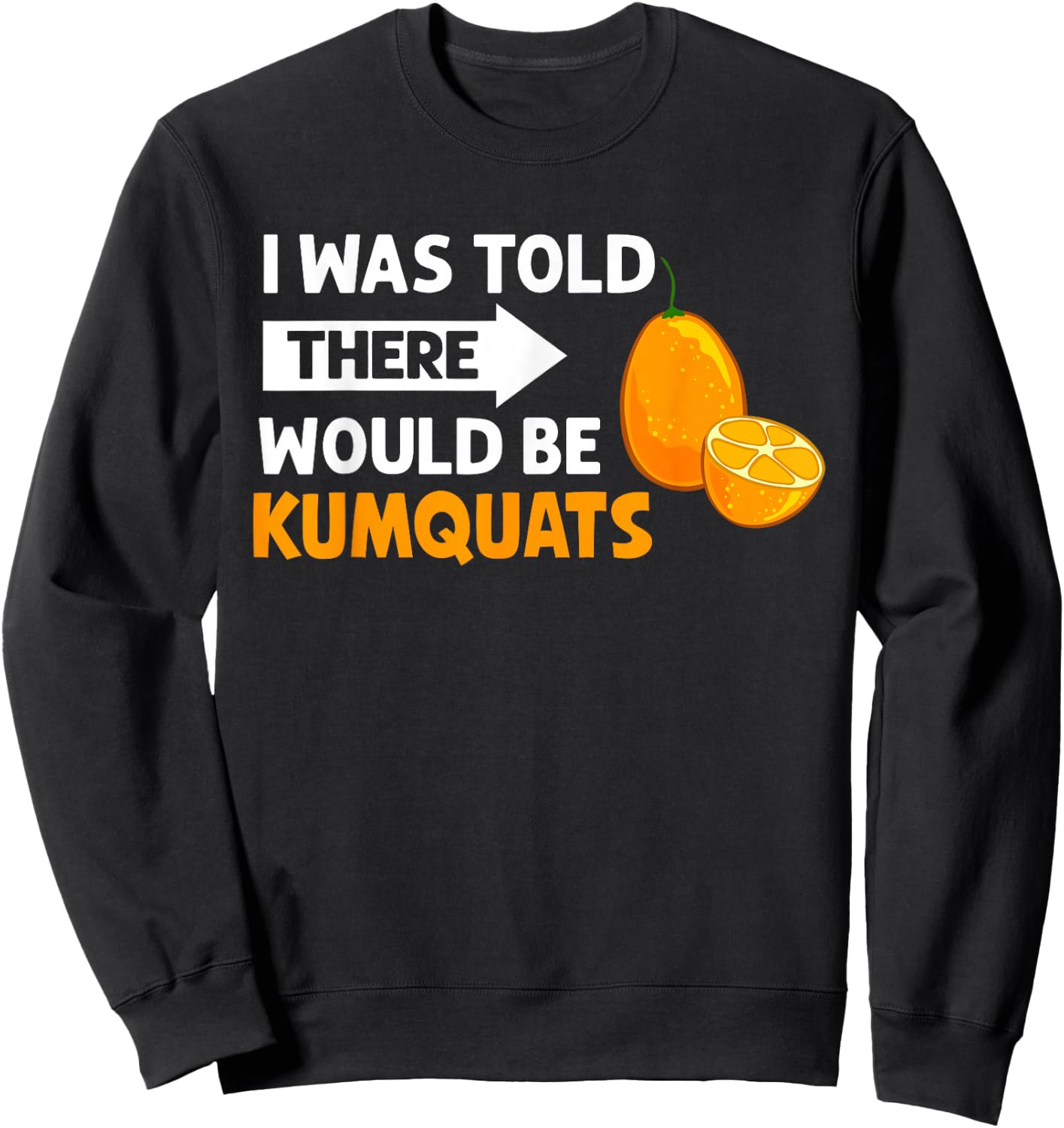 Kumquat Tree Fruit Recipes Orange Plant Marmalade Sweatshirt - Sweatshirt | Black