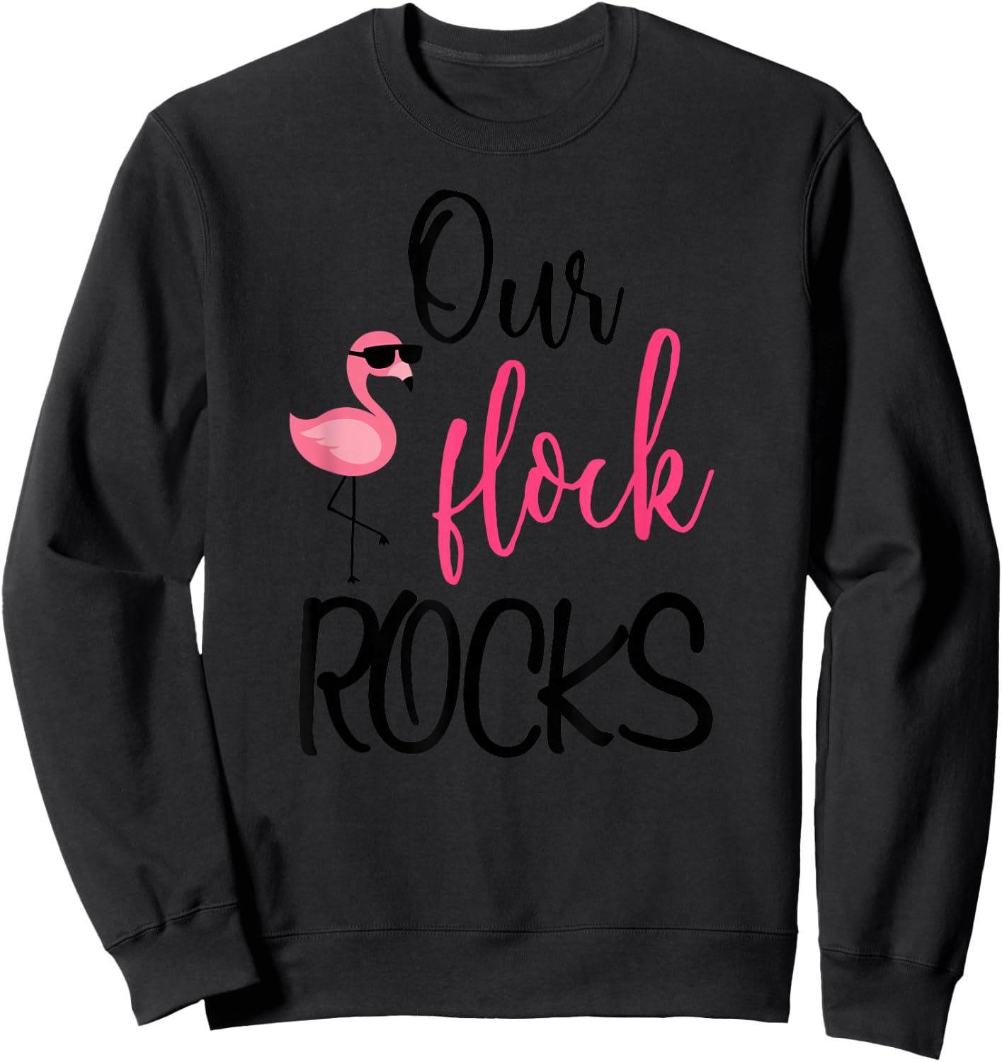 Our Flock Rocks Flamingo Mother's Day Gift Sweatshirt - Sweatshirt | Black