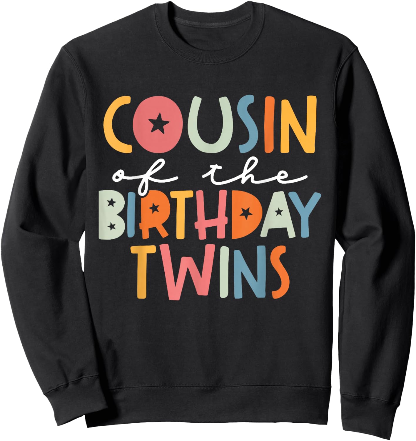 Cousin Of The Birthday Twins Kids Great Cousin Of Twins Bday Sweatshirt - Sweatshirt | Black