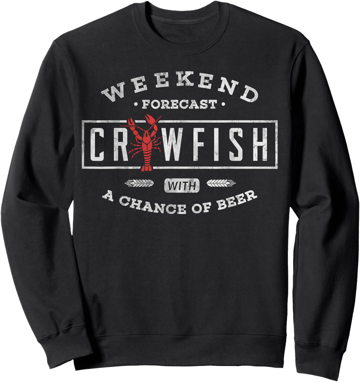 Crawfish Boil Shirt Weekend Forecast Cajun and Beer Party Sweatshirt - Sweatshirt | Black