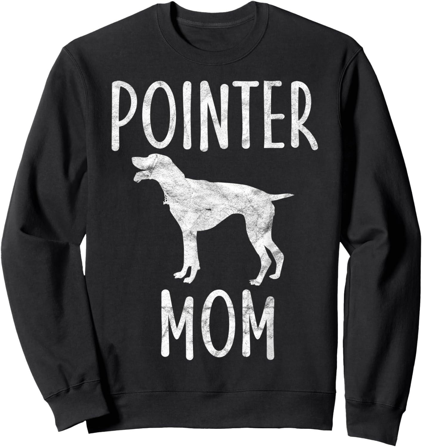 Vintage Pointer Mom Gift Rott Dog Owner Pointer Mother Men Women Kids Sweatshirt - Sweatshirt | Black