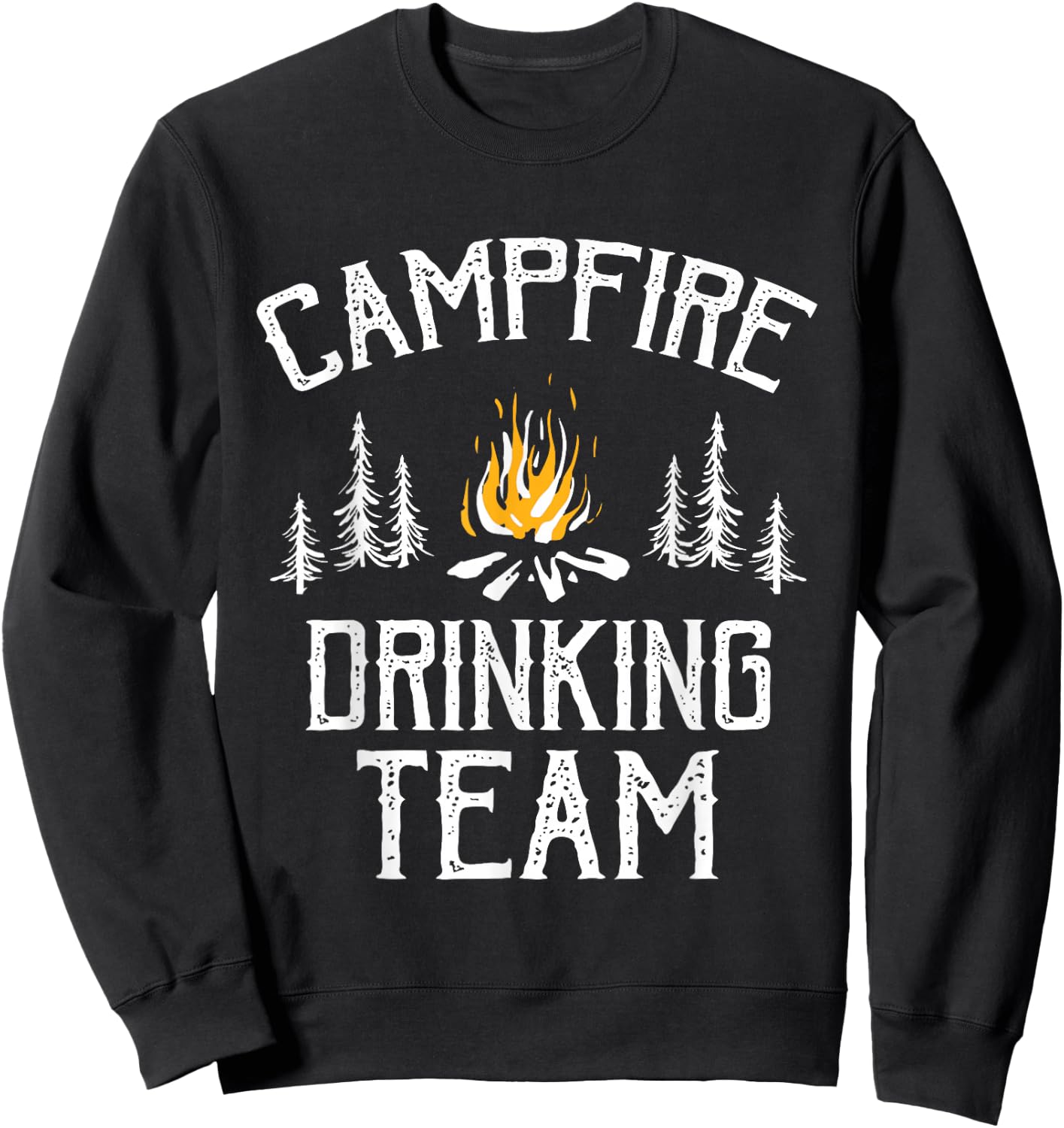 Campfire Drinking Team Camping Lovers Camper Sweatshirt - Sweatshirt | Black