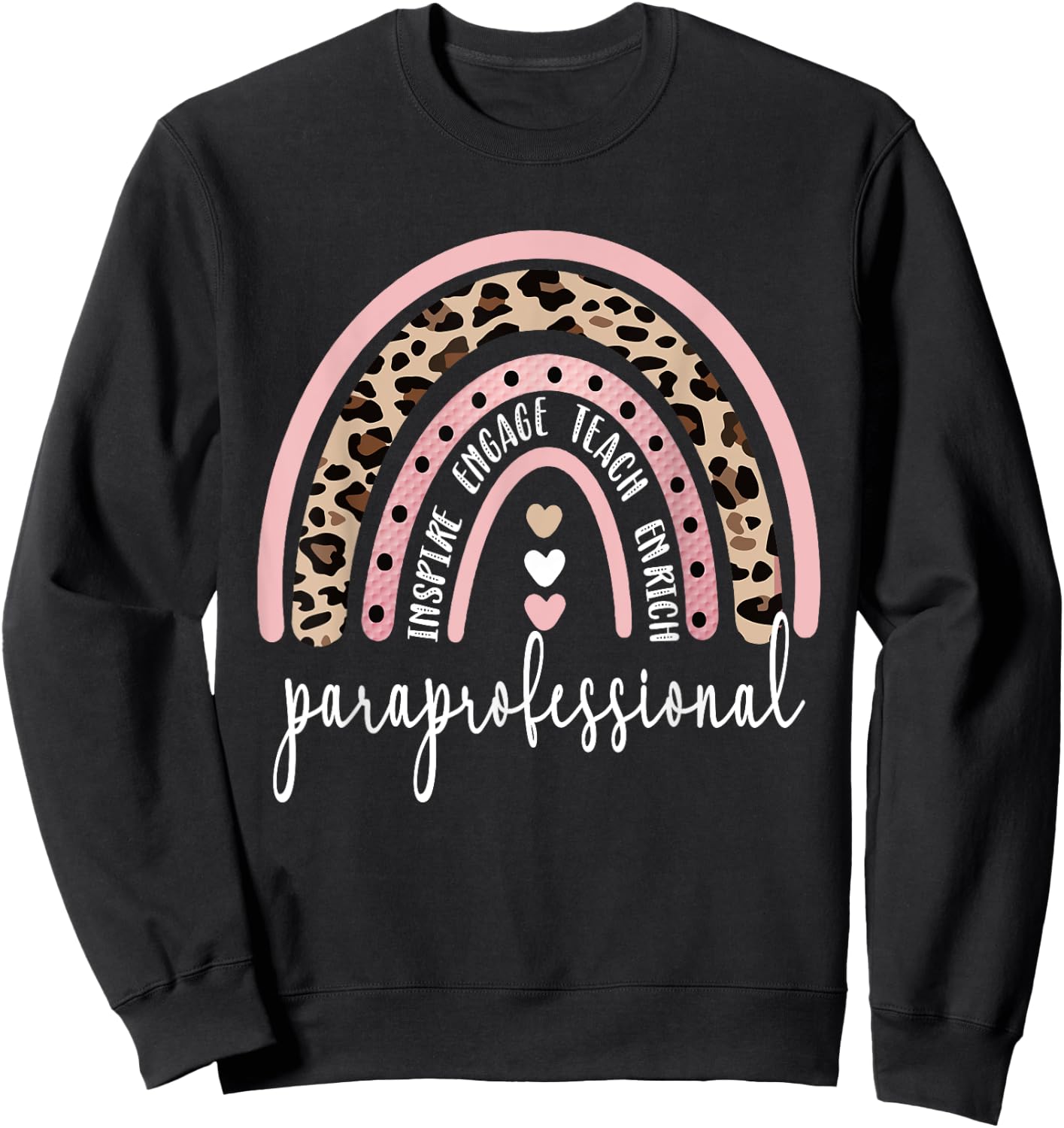 Paraprofessional Rainbow para Teacher Parapro Sweatshirt - Sweatshirt | Black