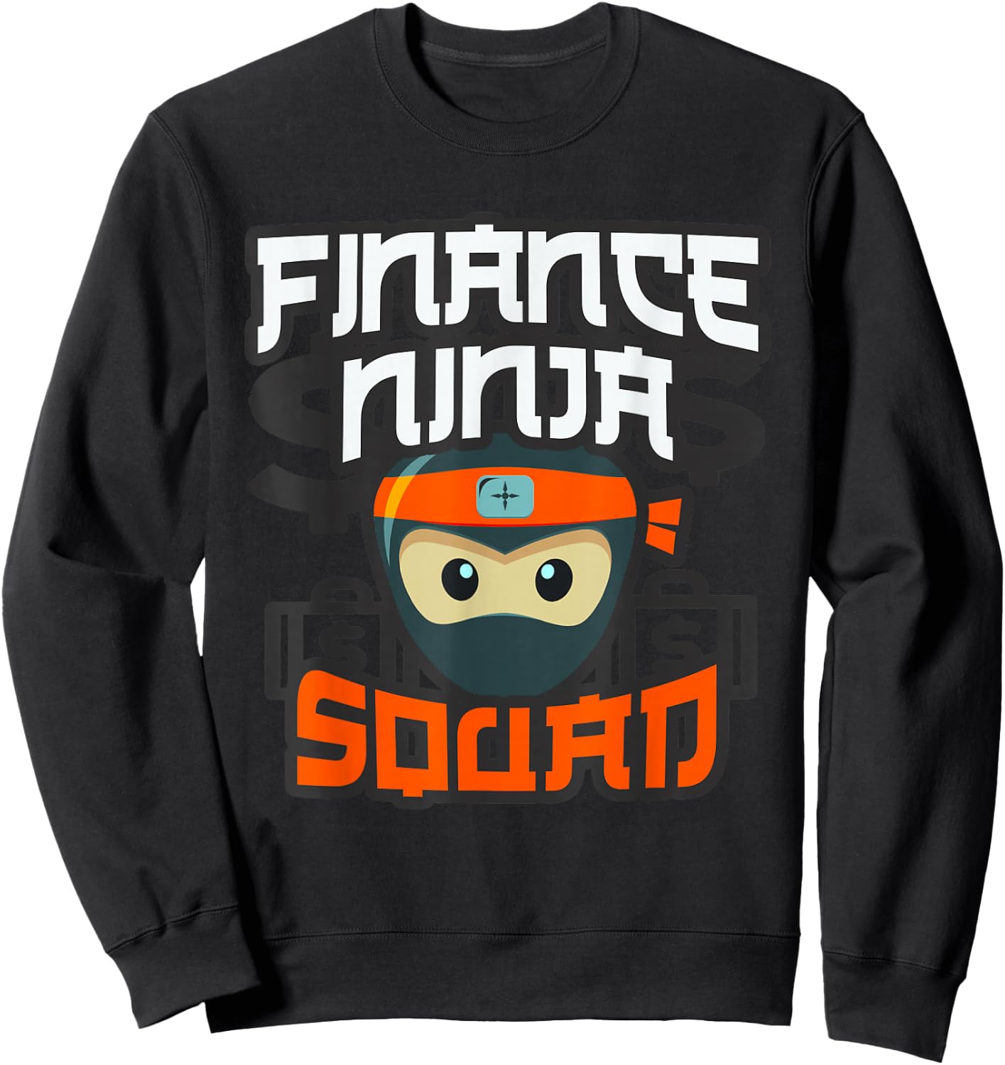 Multitasking CFO Accountant Analysis FINANCE NINJA SQUAD Sweatshirt - Sweatshirt | Black