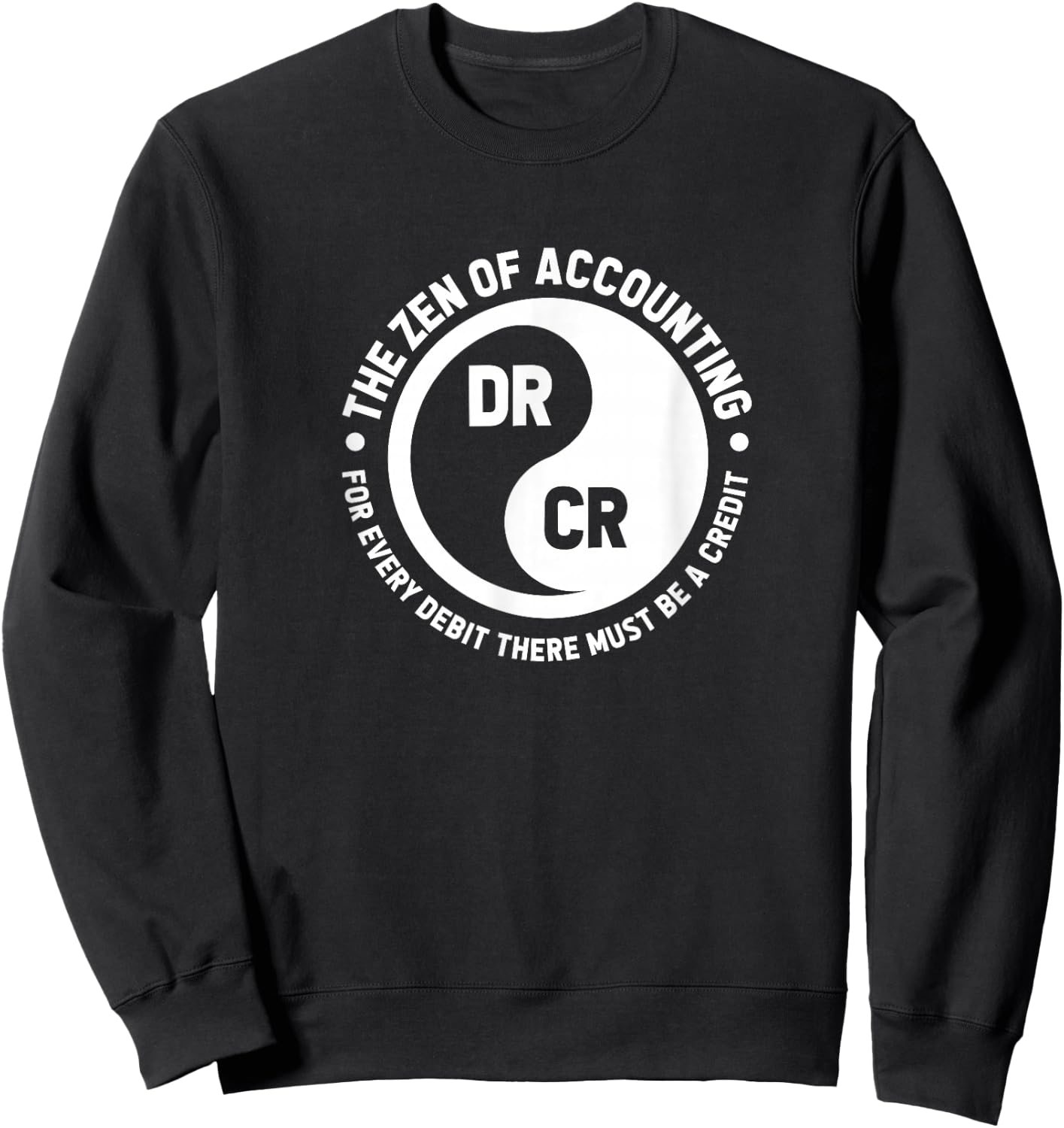 Zen Of Accounting Funny Accountant CPA Yin Yang Sweatshirt - Sweatshirt | Black
