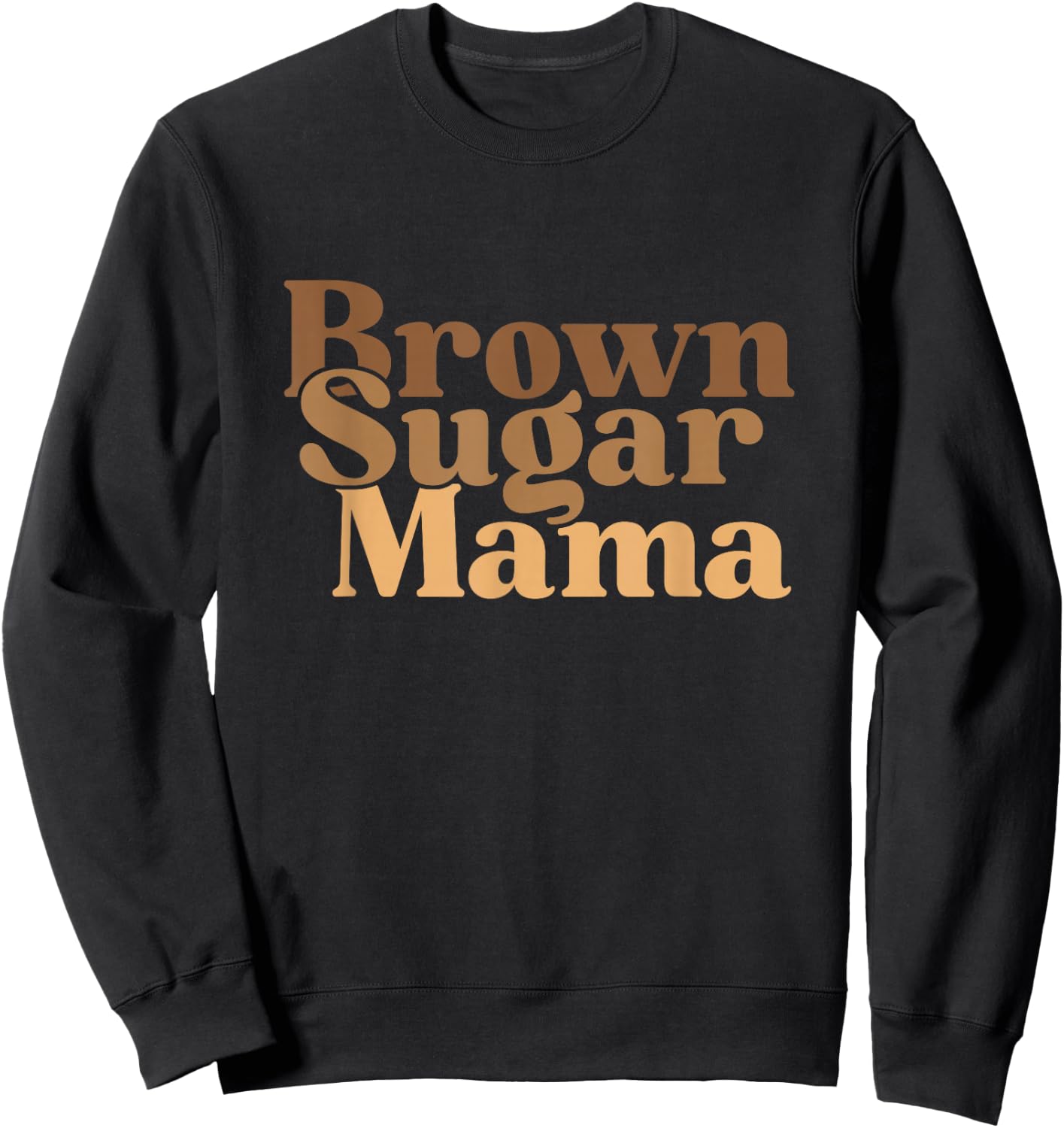 Brown Sugar Babe Proud Black Woman - African Pride Sweatshirt - Sweatshirt | Black
