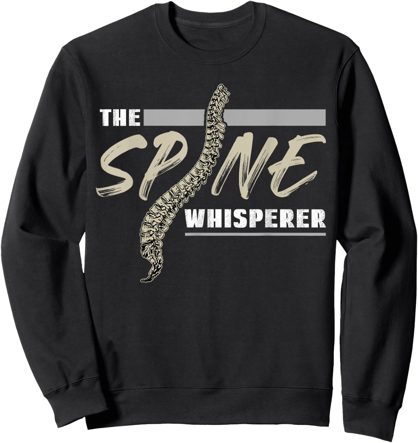 The Spine Whisperer Chiropractor Chiropractic Sweatshirt - Sweatshirt | Black
